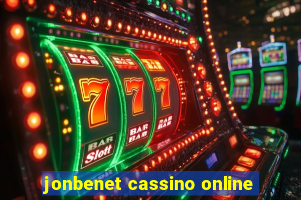 jonbenet cassino online